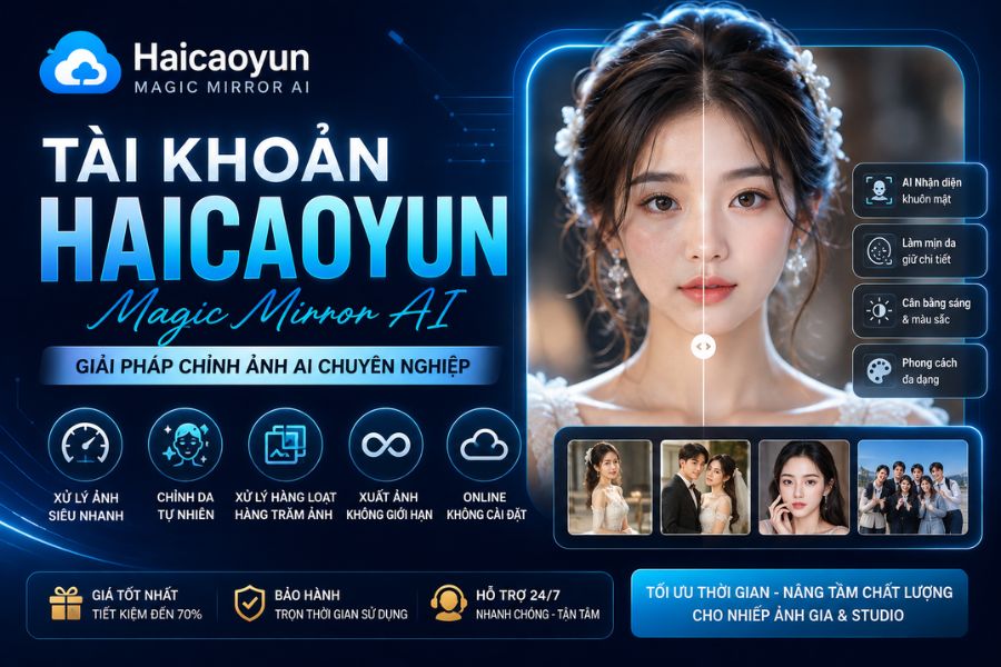 Tài Khoản Haicaoyun - Magic Mirror AI: Giải Pháp Chỉnh Ảnh AI Chuyên Nghiệp