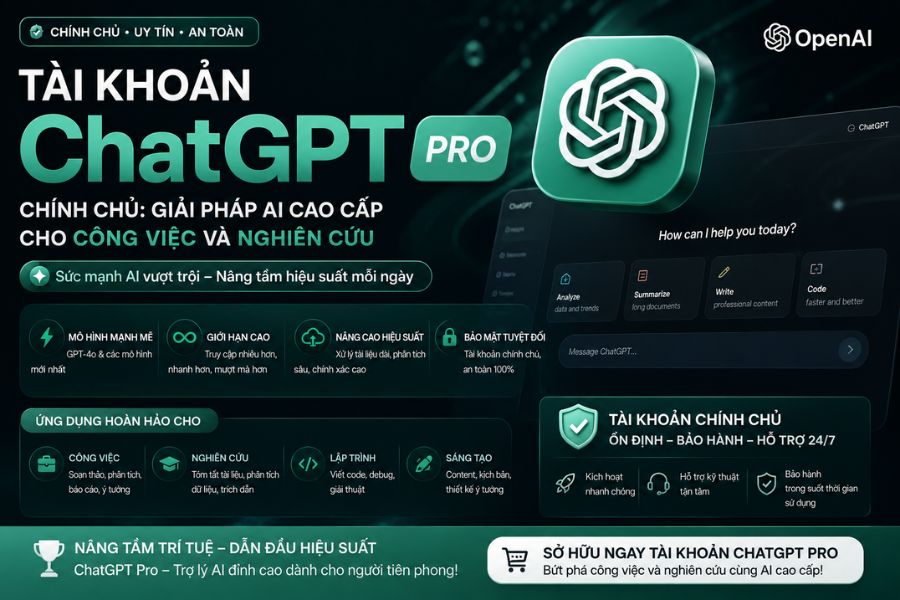 Mua ChatGPT Pro Chính Chủ - AI Cao Cấp Cho Công Việc & Nghiên Cứu
